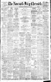 Newcastle Daily Chronicle Tuesday 08 May 1883 Page 1