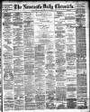 Newcastle Daily Chronicle Monday 21 January 1884 Page 1