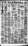 Newcastle Daily Chronicle Tuesday 01 April 1884 Page 1