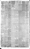 Newcastle Daily Chronicle Friday 27 February 1885 Page 2