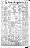 Newcastle Daily Chronicle Tuesday 31 March 1885 Page 1
