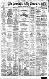 Newcastle Daily Chronicle Saturday 04 April 1885 Page 1