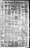 Newcastle Daily Chronicle Monday 01 June 1885 Page 1