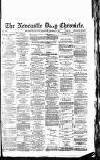 Newcastle Daily Chronicle Saturday 24 October 1885 Page 1