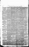 Newcastle Daily Chronicle Tuesday 10 November 1885 Page 8