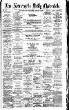 Newcastle Daily Chronicle Tuesday 12 January 1886 Page 1