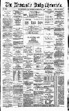 Newcastle Daily Chronicle Wednesday 03 February 1886 Page 1