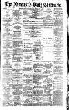Newcastle Daily Chronicle Monday 22 February 1886 Page 1