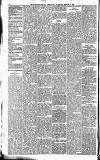 Newcastle Daily Chronicle Saturday 13 March 1886 Page 4