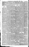 Newcastle Daily Chronicle Monday 19 April 1886 Page 4