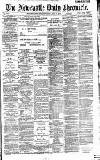 Newcastle Daily Chronicle Saturday 10 July 1886 Page 1