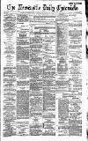 Newcastle Daily Chronicle Wednesday 01 September 1886 Page 1