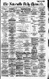 Newcastle Daily Chronicle Saturday 09 October 1886 Page 1