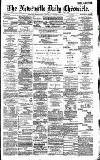 Newcastle Daily Chronicle Tuesday 12 October 1886 Page 1