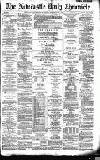 Newcastle Daily Chronicle Wednesday 02 February 1887 Page 1