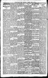 Newcastle Daily Chronicle Tuesday 19 April 1887 Page 4