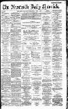 Newcastle Daily Chronicle Wednesday 01 June 1887 Page 1