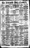 Newcastle Daily Chronicle Tuesday 01 November 1887 Page 1