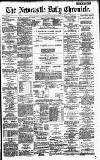 Newcastle Daily Chronicle Monday 05 December 1887 Page 1