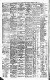Newcastle Daily Chronicle Saturday 25 February 1888 Page 6