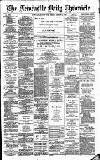 Newcastle Daily Chronicle Friday 02 March 1888 Page 1
