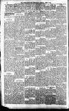 Newcastle Daily Chronicle Saturday 07 April 1888 Page 4