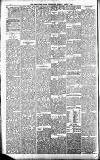 Newcastle Daily Chronicle Monday 09 April 1888 Page 4