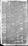 Newcastle Daily Chronicle Tuesday 10 April 1888 Page 8