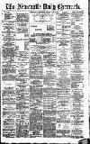 Newcastle Daily Chronicle Friday 08 June 1888 Page 1