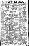 Newcastle Daily Chronicle Thursday 12 July 1888 Page 1