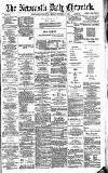 Newcastle Daily Chronicle Friday 12 October 1888 Page 1