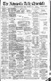 Newcastle Daily Chronicle Monday 24 December 1888 Page 1