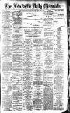 Newcastle Daily Chronicle Saturday 05 January 1889 Page 1