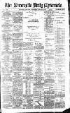 Newcastle Daily Chronicle Wednesday 16 January 1889 Page 1