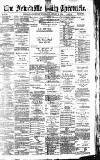 Newcastle Daily Chronicle Wednesday 30 January 1889 Page 1