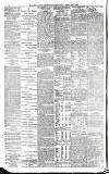 Newcastle Daily Chronicle Friday 08 February 1889 Page 6
