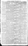 Newcastle Daily Chronicle Saturday 16 February 1889 Page 4