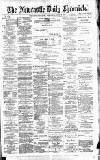 Newcastle Daily Chronicle Wednesday 19 June 1889 Page 1