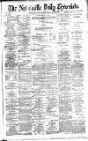 Newcastle Daily Chronicle Saturday 29 June 1889 Page 1