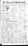 Newcastle Daily Chronicle Monday 15 July 1889 Page 1