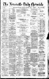 Newcastle Daily Chronicle Saturday 18 January 1890 Page 1
