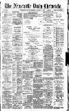 Newcastle Daily Chronicle Friday 31 January 1890 Page 1