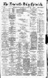 Newcastle Daily Chronicle Saturday 01 February 1890 Page 1