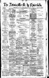 Newcastle Daily Chronicle Monday 10 February 1890 Page 1