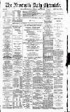 Newcastle Daily Chronicle Saturday 22 March 1890 Page 1