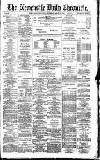 Newcastle Daily Chronicle Saturday 12 April 1890 Page 1