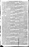 Newcastle Daily Chronicle Saturday 12 April 1890 Page 4