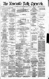 Newcastle Daily Chronicle Friday 23 May 1890 Page 1