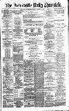 Newcastle Daily Chronicle Friday 22 August 1890 Page 1