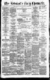 Newcastle Daily Chronicle Wednesday 10 September 1890 Page 1